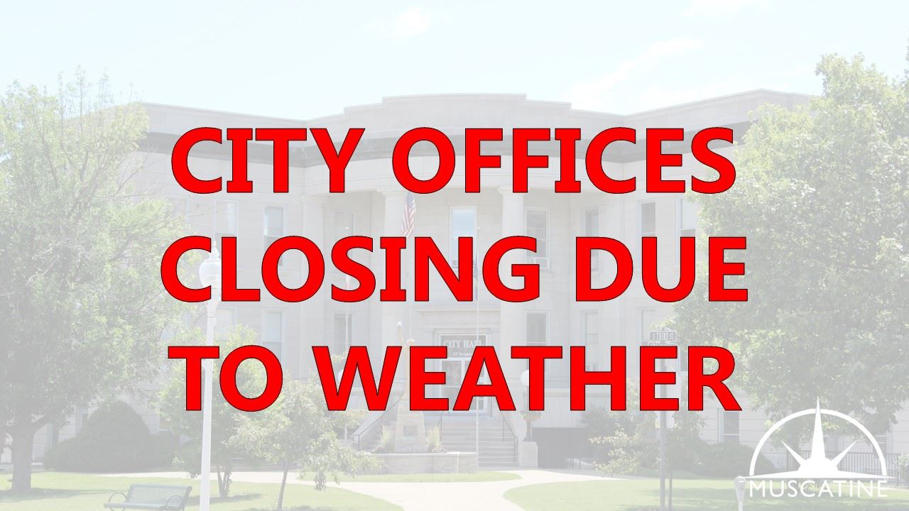 City Offices Closing Due To Weather (JPG) 01-12-24